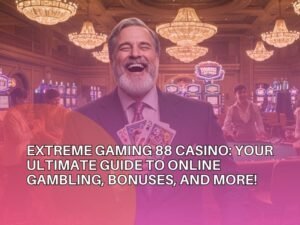 Extreme Gaming 88 Casino